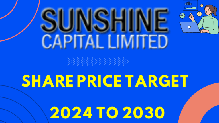 Sunshine Capital share Price Target 2024, 2025, 2026, 2027, 2028, 2029, 2030